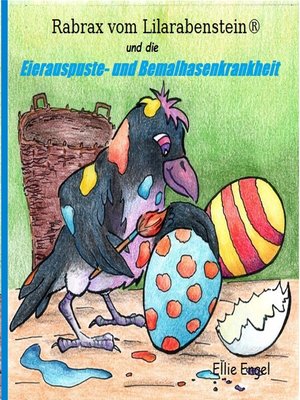cover image of Rabrax vom Lilarabenstein und die Eierauspuste-Bemalhasenkrankheit